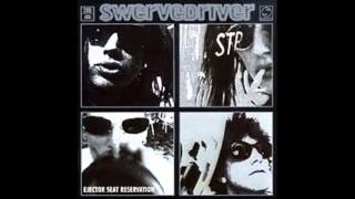 Swervedriver: Last Day On Earth [Lyrics in Description]