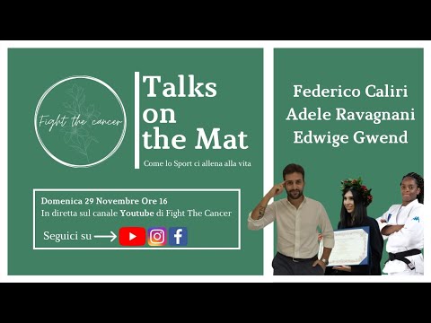 Fight The Cancer 2020 - Talks on the Mat "Come lo Sport ci allena alla vita"