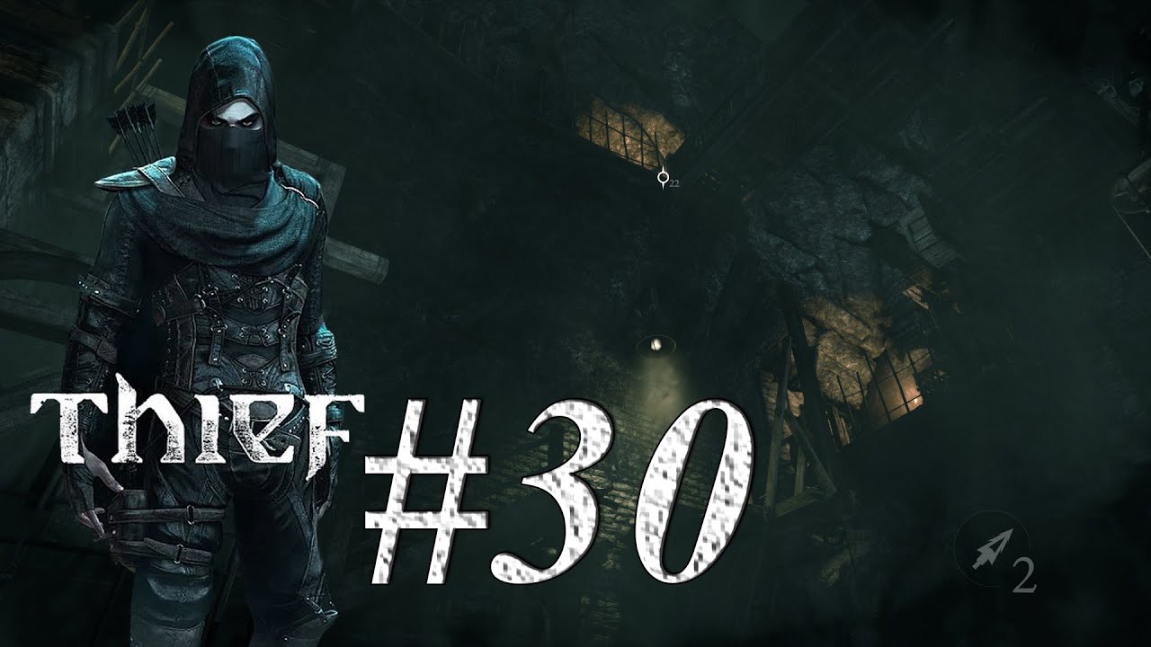 Der laaannngggeee Weg zur Stadt der Götzen - Kapitel 7 #Thief #Gameplay 30 German 60FPS