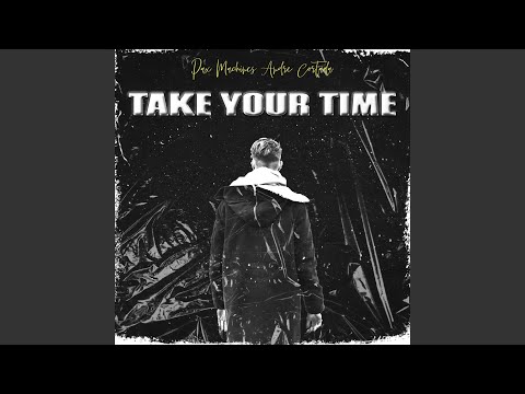 Take Your Time