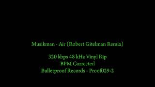 Musikman - Air (Robert Gitelman Remix) 320kbps Vinyl Rip
