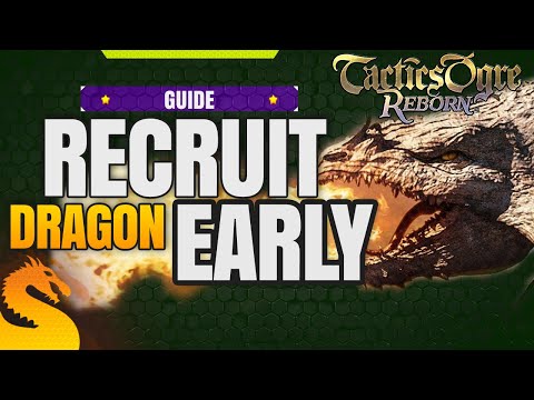 Recruit Dragon early on (Recruit Guide) - TACTICS OGRE REBORN