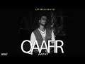 Aafat - QAAFIR | Prod. Alchemy | Dir. J (Official Music Video) | Rap Song | Hindi Rap Song 2022