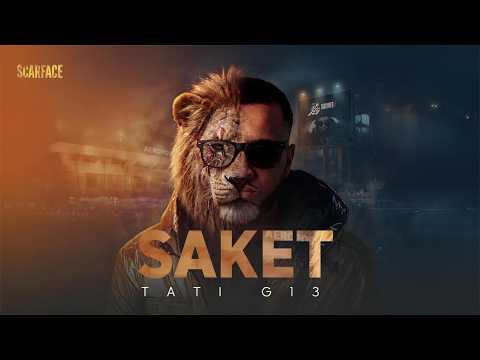 TATI G13 - Saket (Official Audio) Prod. Hbibzgang