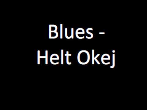 Blues - Helt Okej