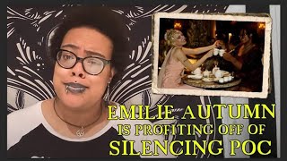 Why Is Emilie Autumn Profiting Off Silencing POC?