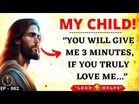 "MY CHILD!! YOU WILL GIVE ME 3 MINUTES IF YOU TRULY LOVE ME..."👆 Prophetic Power | Lord Helps Ep~962