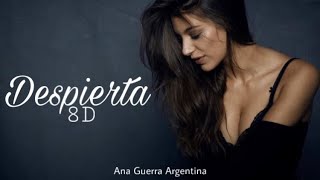 Despierta 8D Ana Guerra