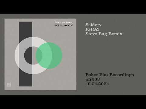 Selderv: Igray (Steve Bug Remix)