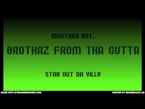 South Side Brothaz From Tha Gutta