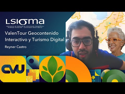 Valen Tour Geocontenido interactivo y turismo digital | #CVU2025