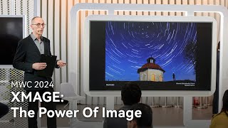 Huawei MWC 2024 - HUAWEI XMAGE: The Power Of Image