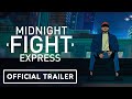 Midnight Fight Express - Official Animated Launch Trailer