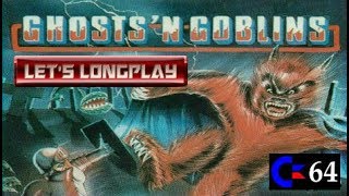 LET'S LONGPLAY: GHOSTS 'N GOBLINS (C64 - With Commentary)