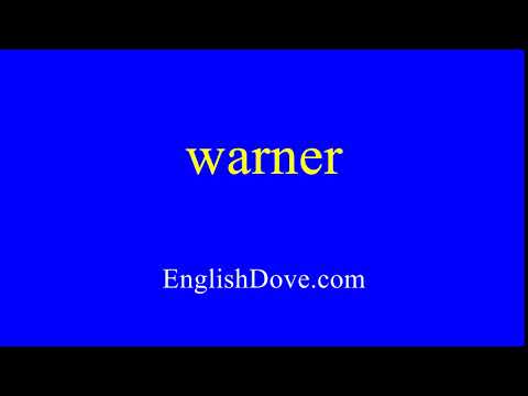 How to pronounce warner in American English.