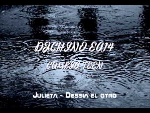 021 JULIETA - DESSIA EL OTRO {DJCHINO EA14}