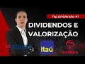 DIVIDENDOS E VALORIZAÇÃO – ITAÚ (ITUB4), BRADESCO (BBDC4), METAL LEVE(LEVE3) DIVIDENDOS E VALORIZAÇÃO – ITAÚ (ITUB4), BRADESCO (BBDC4), METAL LEVE(LEVE3)