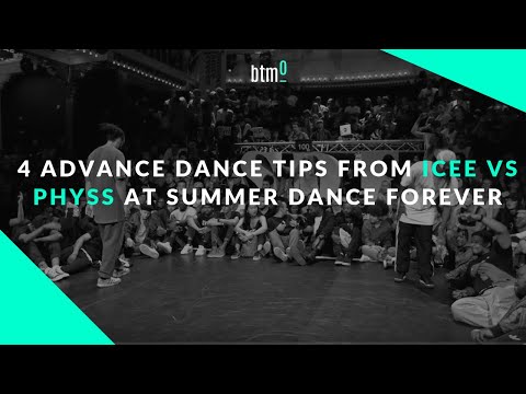 4 advance dance tips from Icee vs Physs at summer dance forever  2017