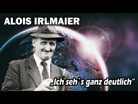 Alois Irlmaier - Ich seh`s ganz deutlich
