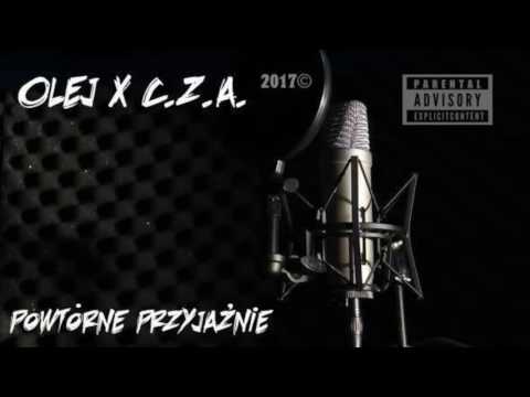 OLEJ X C.Z.A. - POWTÓRNE PRZYJAŹNIE