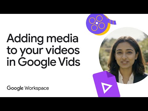 Add media to your videos in Google Vids