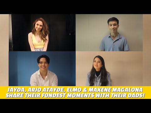 Jayda, Arjo, Elmo & Maxene share their fondest moments with their Dads! | Star Magic Inside News