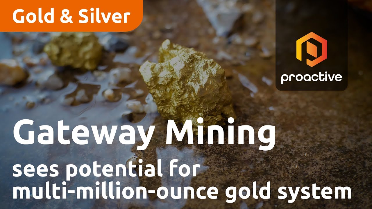 Gateway Mining sees potential for multi-million-ounce gold system at Montague