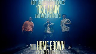 RISE AGAIN / MIGHTY JAM ROCK (JUMBO MAATCH, TAKAFIN, BOXER KID) with HOME GROWN