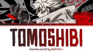 Gachiakuta - Ending FULL "TOMOSHIBI" by DUSTCELL (Lyrics)