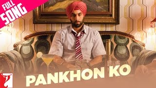 Pankhon Ko  Full Song  Rocket Singh - Salesman Of 