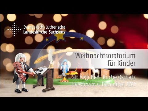 Weihnachtsoratorium für Kinder Livestream vom 4.12.2021