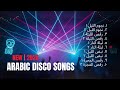 Arabian Disco Songs 2025