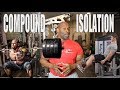 COMPOUND vs. ISOLATION Exercises for MAXIMUM MUSCLE GROWTH?