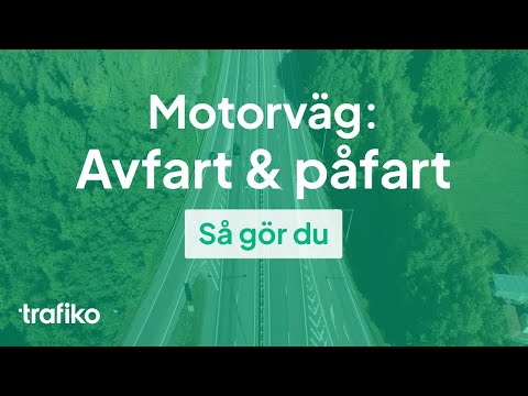 Motorväg: Påfart & Avfart (filmat i bilen)