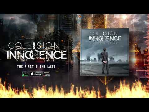 Collision of Innocence "The First & The Last" Official Release