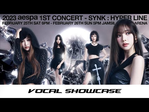 aespa 1st Concert SYNK : HYPER LINE Vocal Showcase