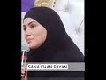 Sana Khan Bayan Beautiful Words Sanakhan Shorts Viral