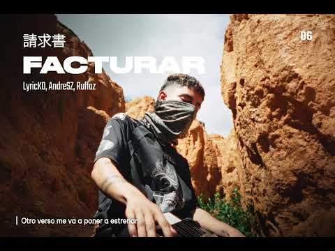 LyricKO, Ruffaz, AndreSZ - FACTURAR (Visualizer)