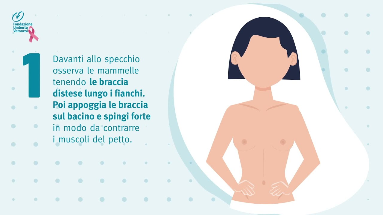 Come effettuare l'autopalpazione al seno per la prevenzione del tumore - Il tutorial