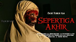 Download lagu Sepertiga Akhir | Short horror Film  mp3