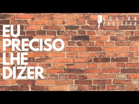 Eu Preciso Lhe Dizer video