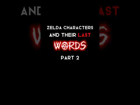 Zelda characters & their last words part 2 ❗️spoilers❗️#zelda #loz #edit #shorts #totk #botw