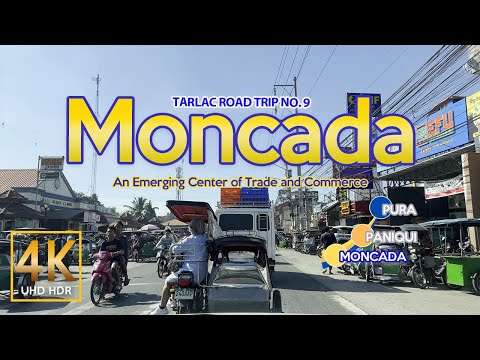Tarlac Road Trip No. 9 MONCADA | Tarlac, Central Luzon, Philippines | Driving Tour 4K