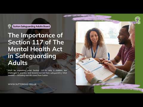 Image representing the video The Importance of Section 117 of The Mental Health Act in Safeguarding Adults