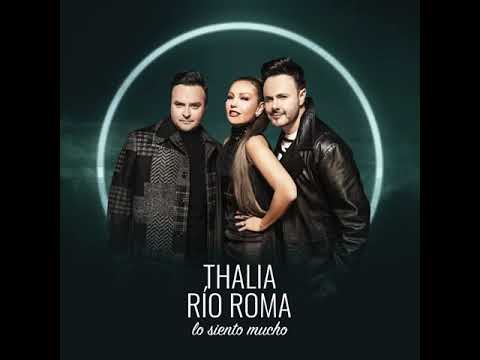 Thalía - Lo siento Mucho ft. Río Roma