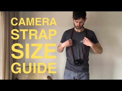 Choosing A Camera Strap: Size Guide