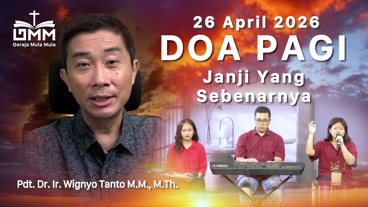 DOA PAGI | Janji Yang Sebenarnya – 26 April 2026 | Ps. Wignyo Tanto