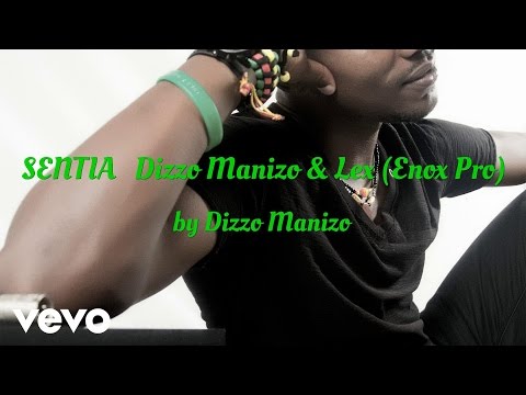 Dizzo Manizo - SENTIA (AUDIO) ft. Lexx kinyua