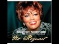 Dorothy Norwood - Didn't I tell you