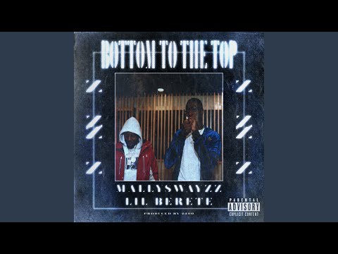 BOTTOM TO THE TOP (feat. Lil Berete)